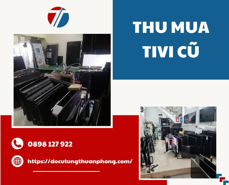 Thu Mua Tivi Cũ Các Loại, Tận Nơi, Giá Tốt Nhất