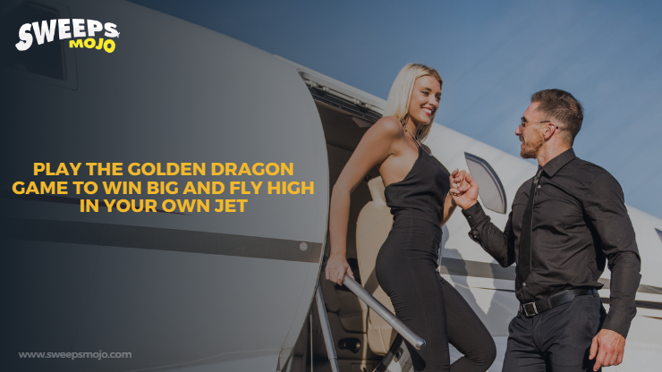 Play the Golden Dragon Game to Win Big and Fly High in Your Own Jet