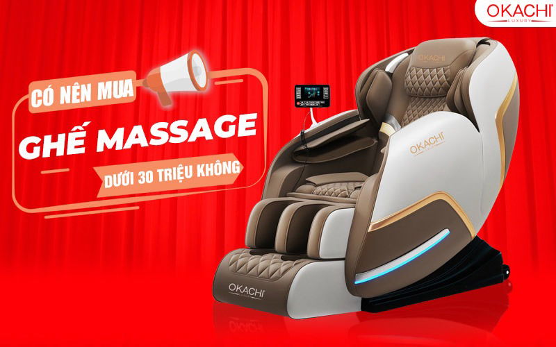  Khám phá các mẫu ghế massage dưới 30 triệu tại Okachi