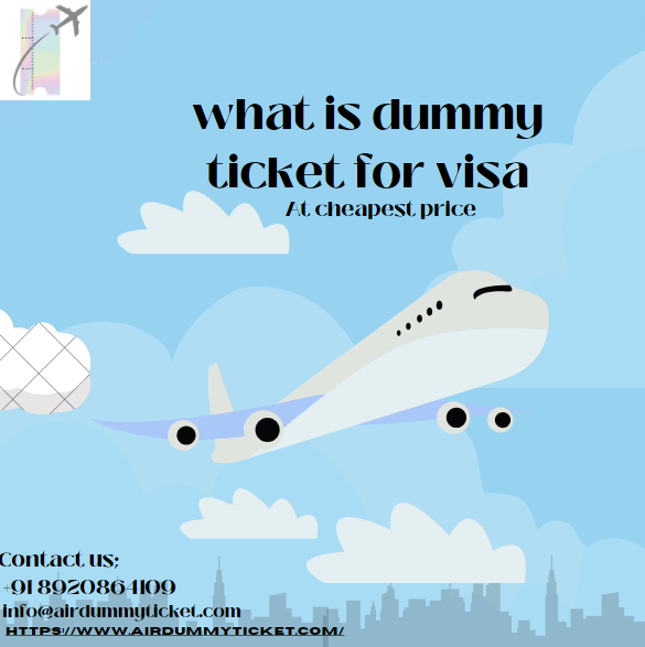what is dummy ticket for visa I Affordable & Verifiable