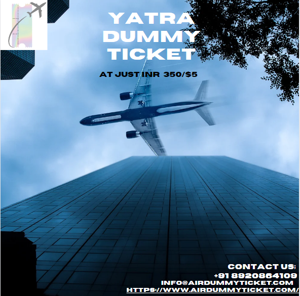 yatra dummy ticket I Affordable & Verifiable