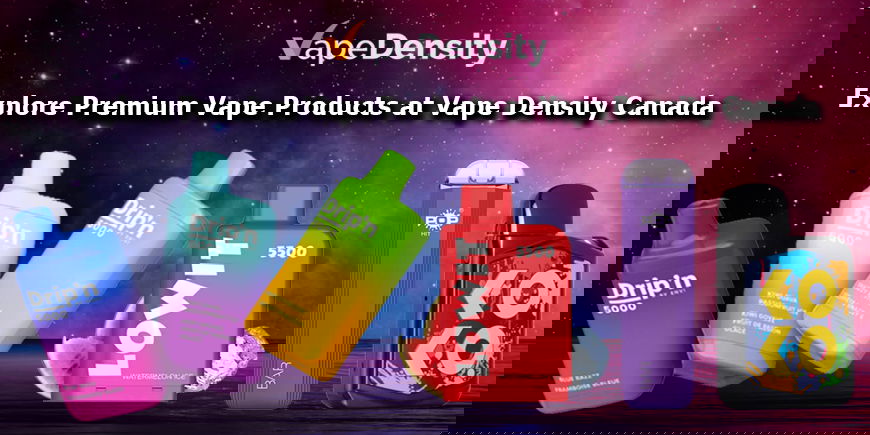 Explore Premium Vape Products at Vape Density Canada