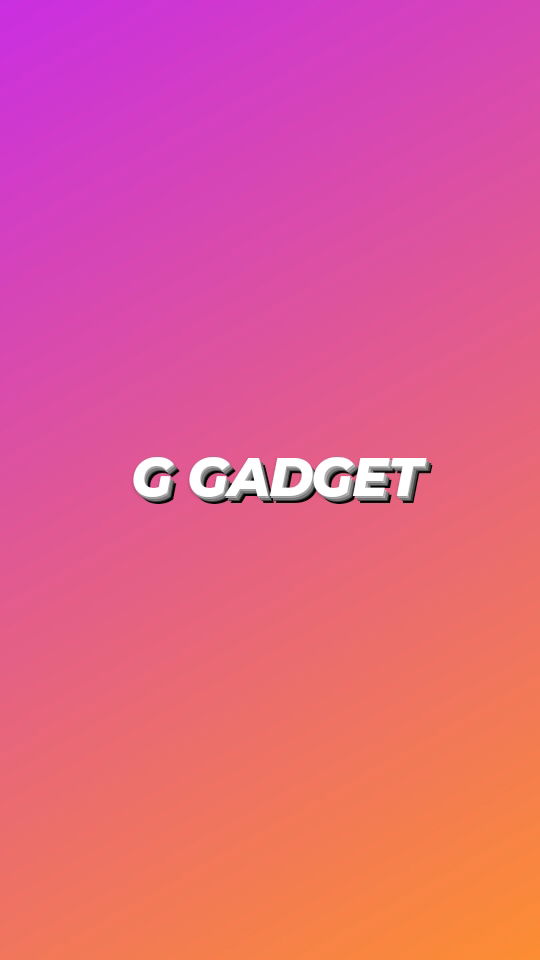 G GADGET 