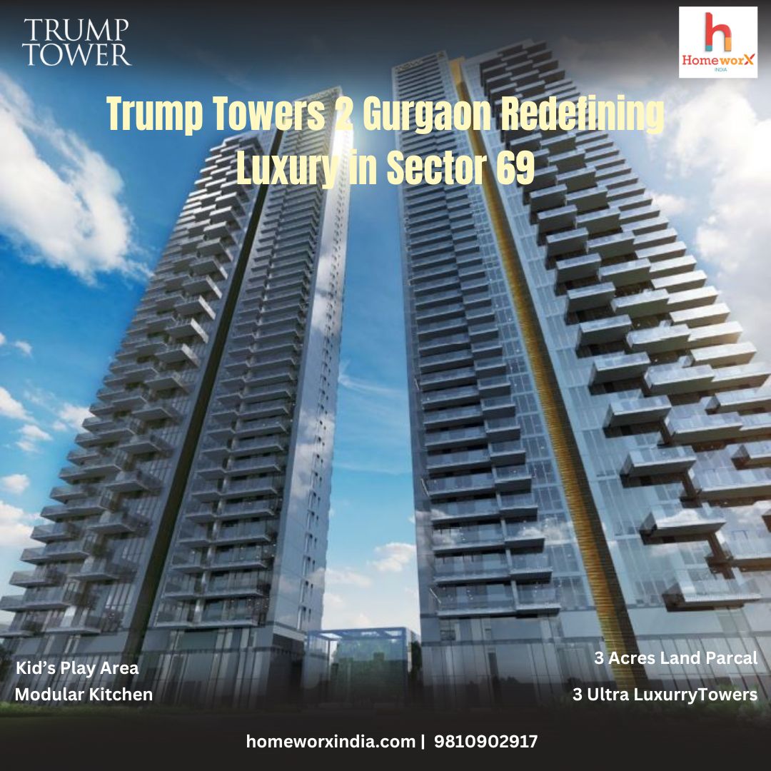 Trump Towers 2 Ultra Luxury Apartments Sector 69 Gurgaon