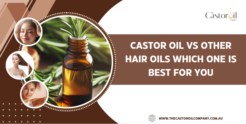 Castor Oil vs Other Hair Oils Which One Is Best for You