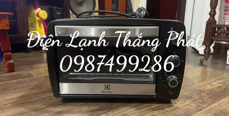 Sửa lò nướng Electrolux tại Hà Nội - Uy tín nhất