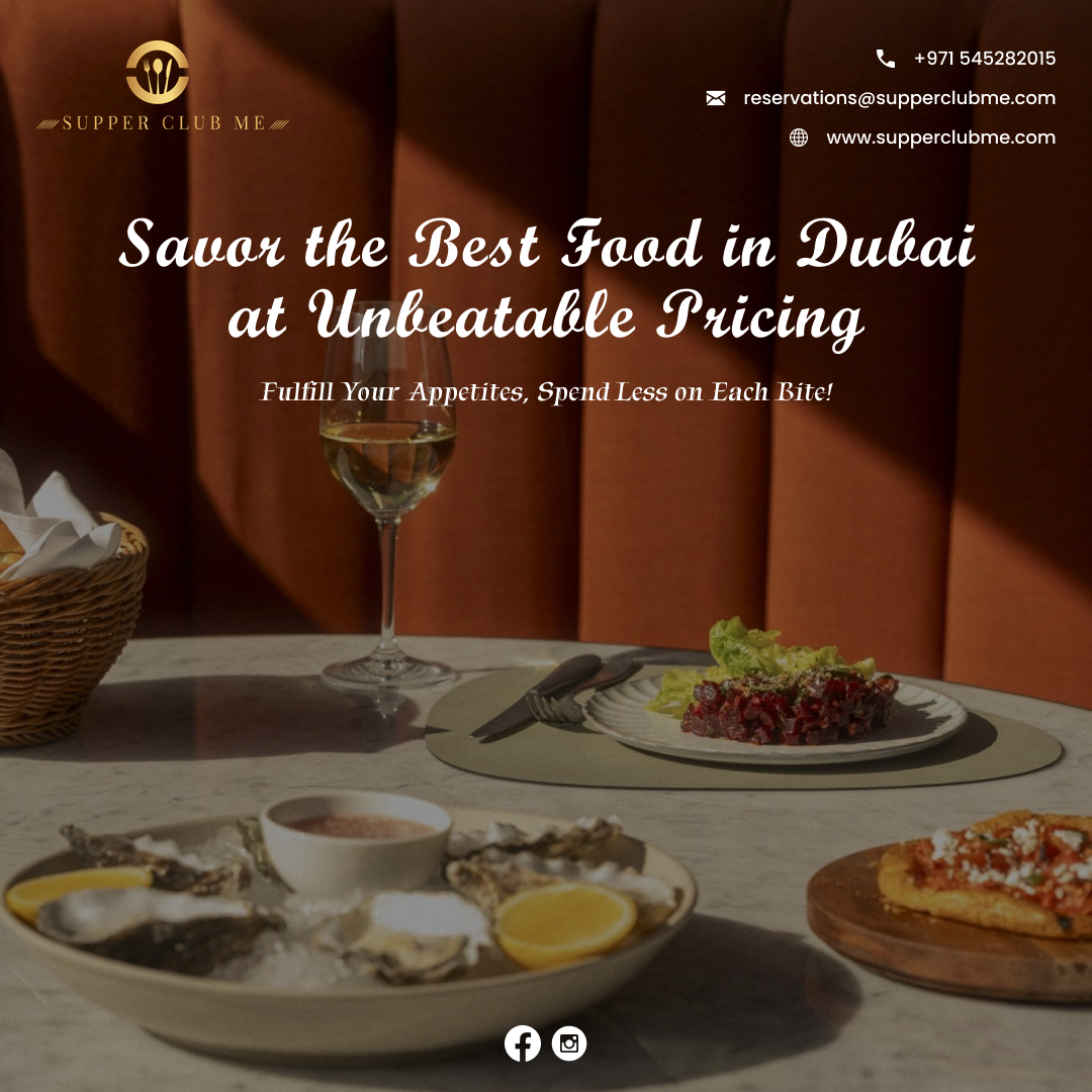 Explore Amazing Dining Offers in Dubai with Supperclub 