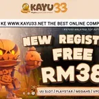 Trusted👍🏾✨KAYU33✨  🔥Free Register RM38 & Welcome Bonus 100%🔥