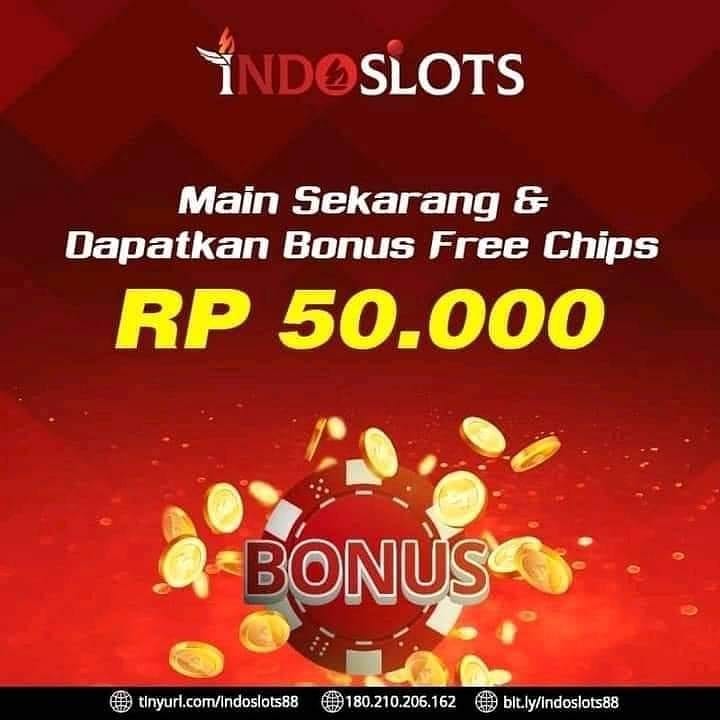 daftar indoslot free chip 50k