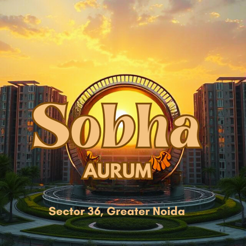 Sobha Aurum - Residential project in Greater Noida