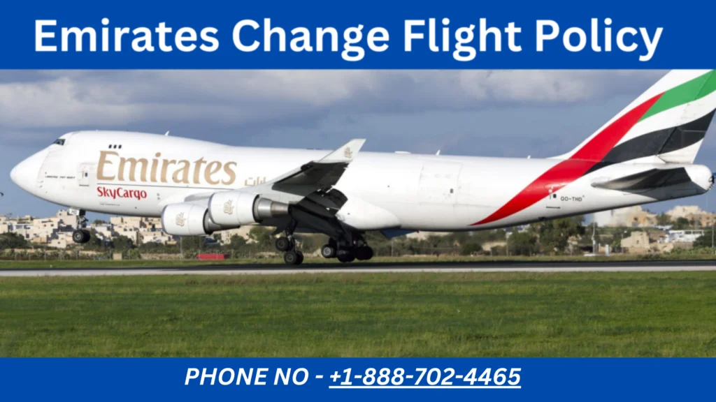 Emirates Change Flight Rules Explained: Flexibility at Your Fingertips