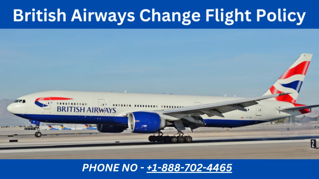 British Airways Change Flight: Eligibility, Process and Same-Day Options
