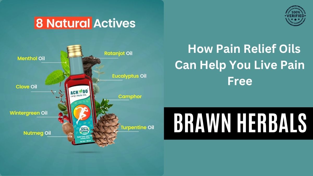 How Pain Relief Oils Can Help You Live Pain Free