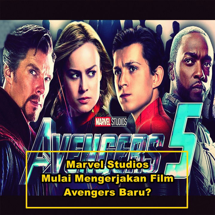 Marvel Studios Menyiapkan Proyek "New Avengers" Yang Akan Melawan "Kang The Conqueror"