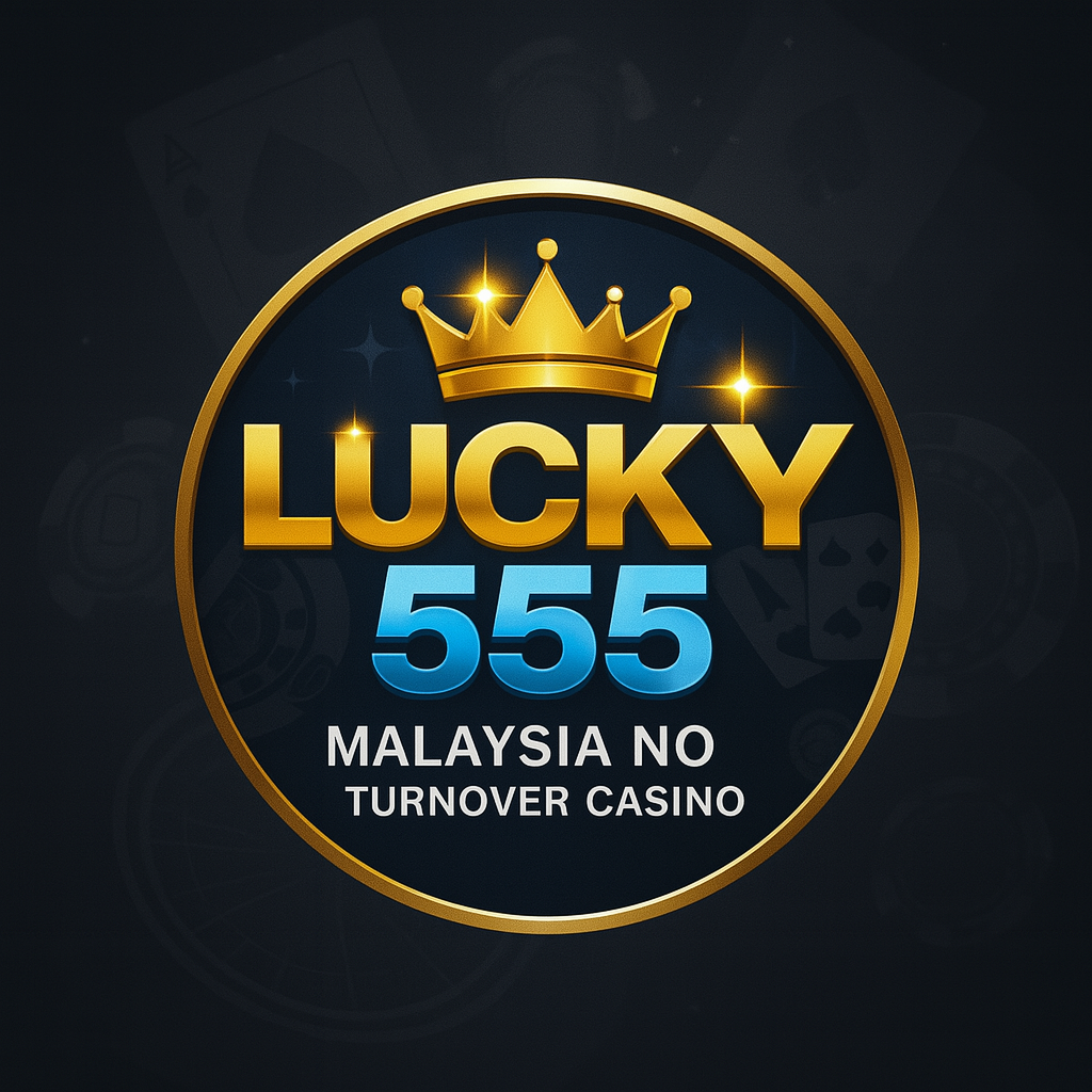 LUCKY555 | Claim Free RM30 🔥 | Cuci Free 2025 Update