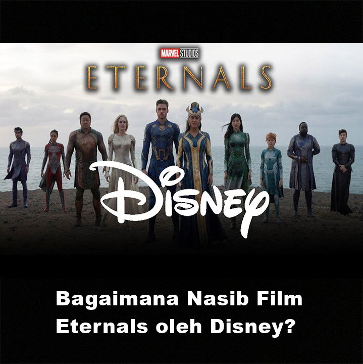 Bagaimana nasib penayangan film Eternals?
