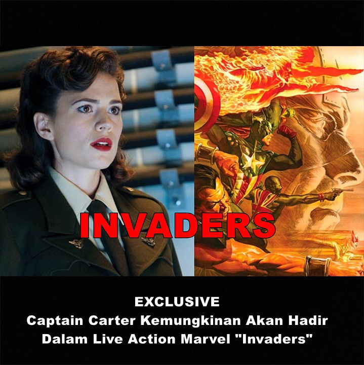 EXCLUSIVE : Captain Carter Kemungkinan Akan Hadir Dalam Live Action Marvel "Invaders"