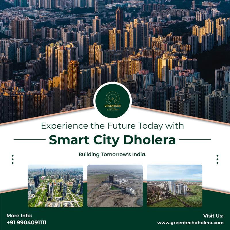 Smart City Dholera Driving the Next Era of Sustainable Development