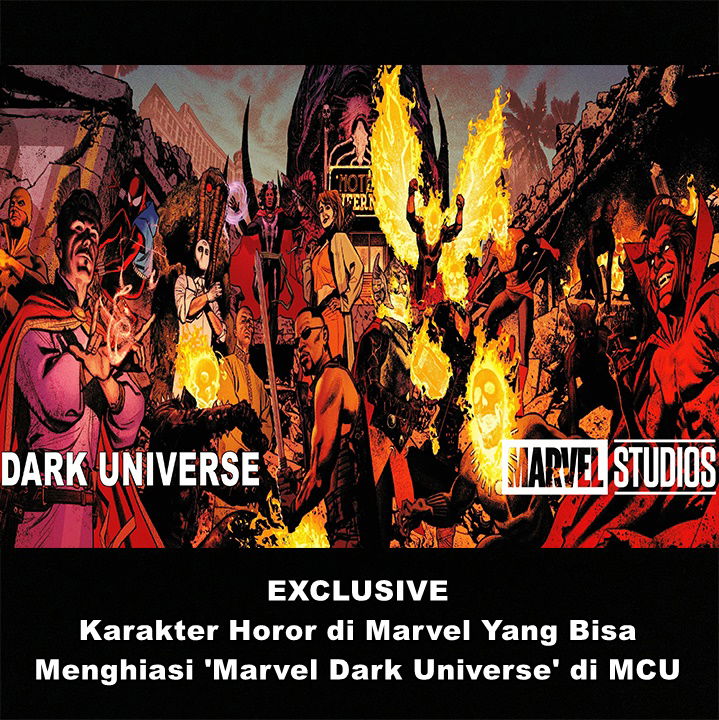 EXCLUSIVE: Karakter Horor di Marvel Yang Bisa Menghiasi 'Marvel Dark Universe' di MCU