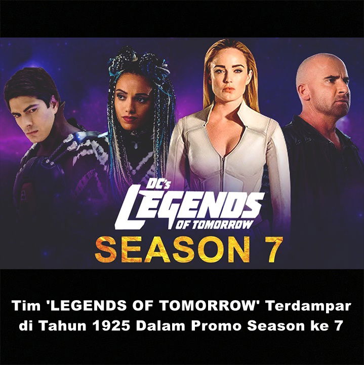 Tim 'LEGENDS OF TOMORROW' Terdampar di Tahun 1925 Dalam Promo Season ke 7