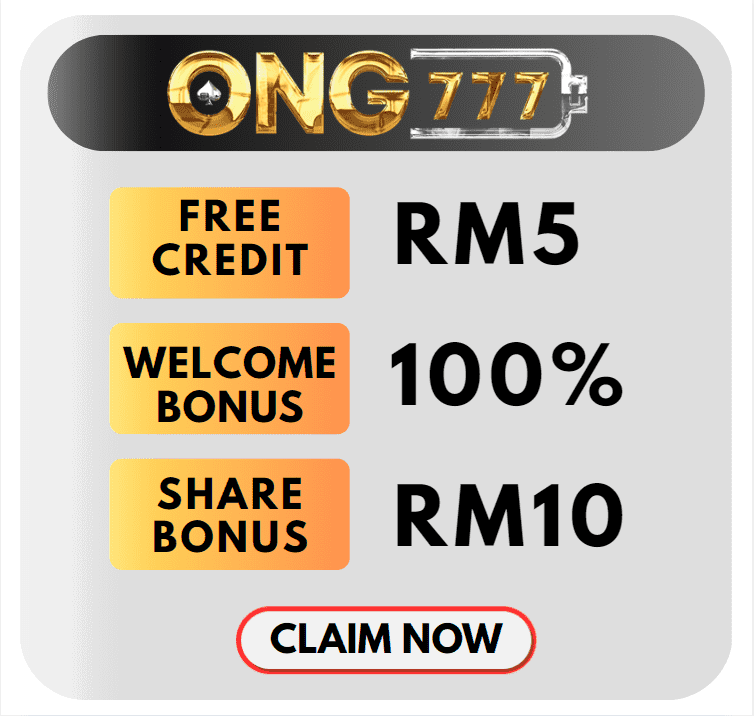 ONG777💸Free Credit RM6🔥Welcome Bonus 100%💸