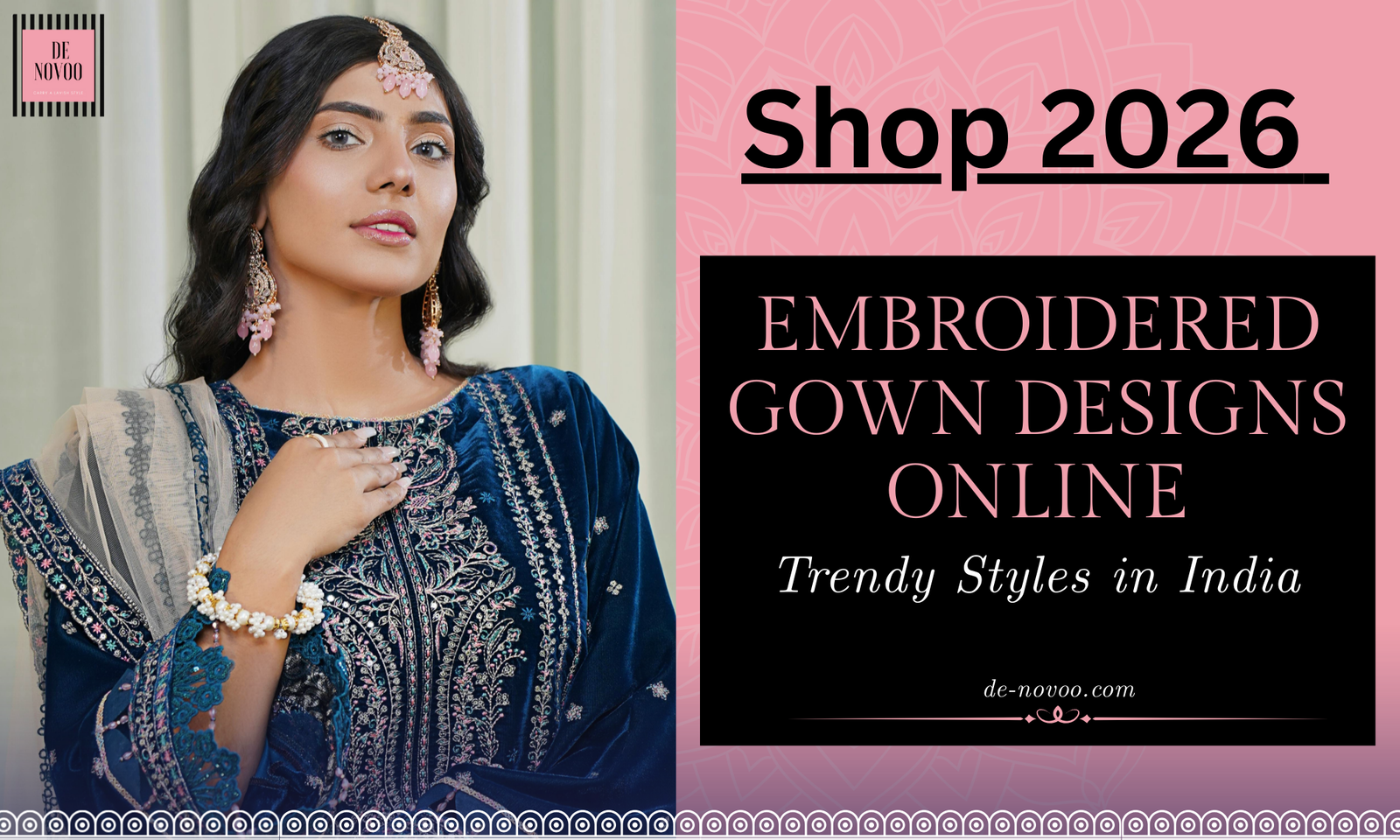 Shop 2026 Embroidered Gown Designs Online – Trendy Styles in India