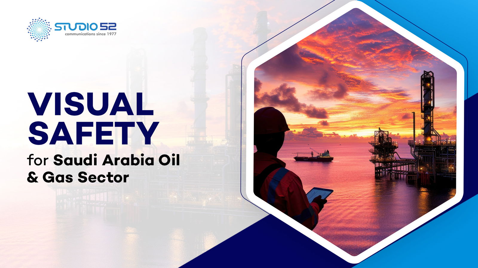 Visual Safety Training for the Saudi Arabia Oil & Gas Industry
