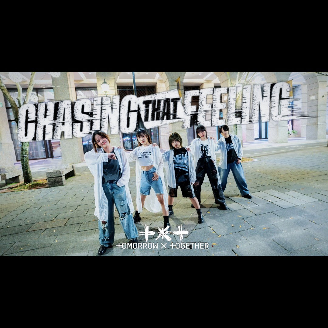 TXT-Chasing That Feeling🎇