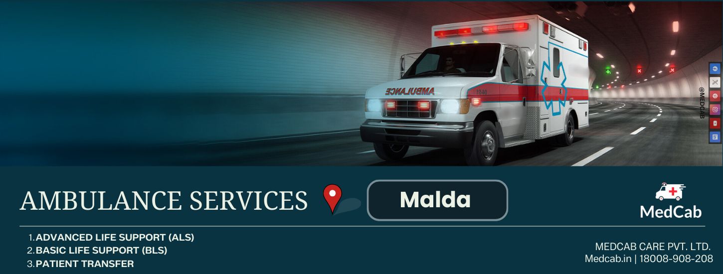  Book Now | Timely Ambulance Service in Malda | MedCab 