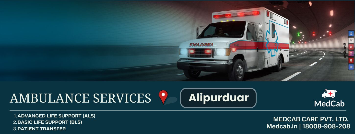  Book Now | Top Ambulance Services in Alipurduar | MedCab 