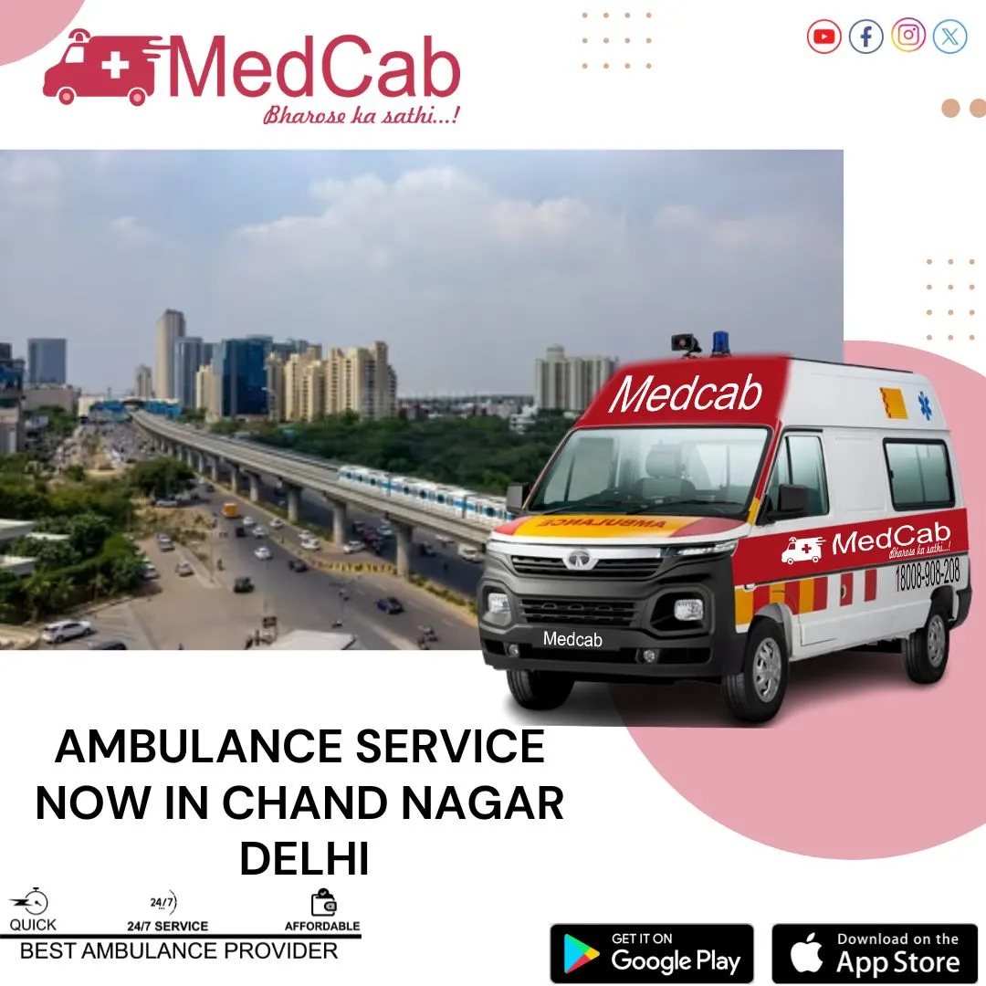 Ambulance Services in Chand Nagar, Delhi
