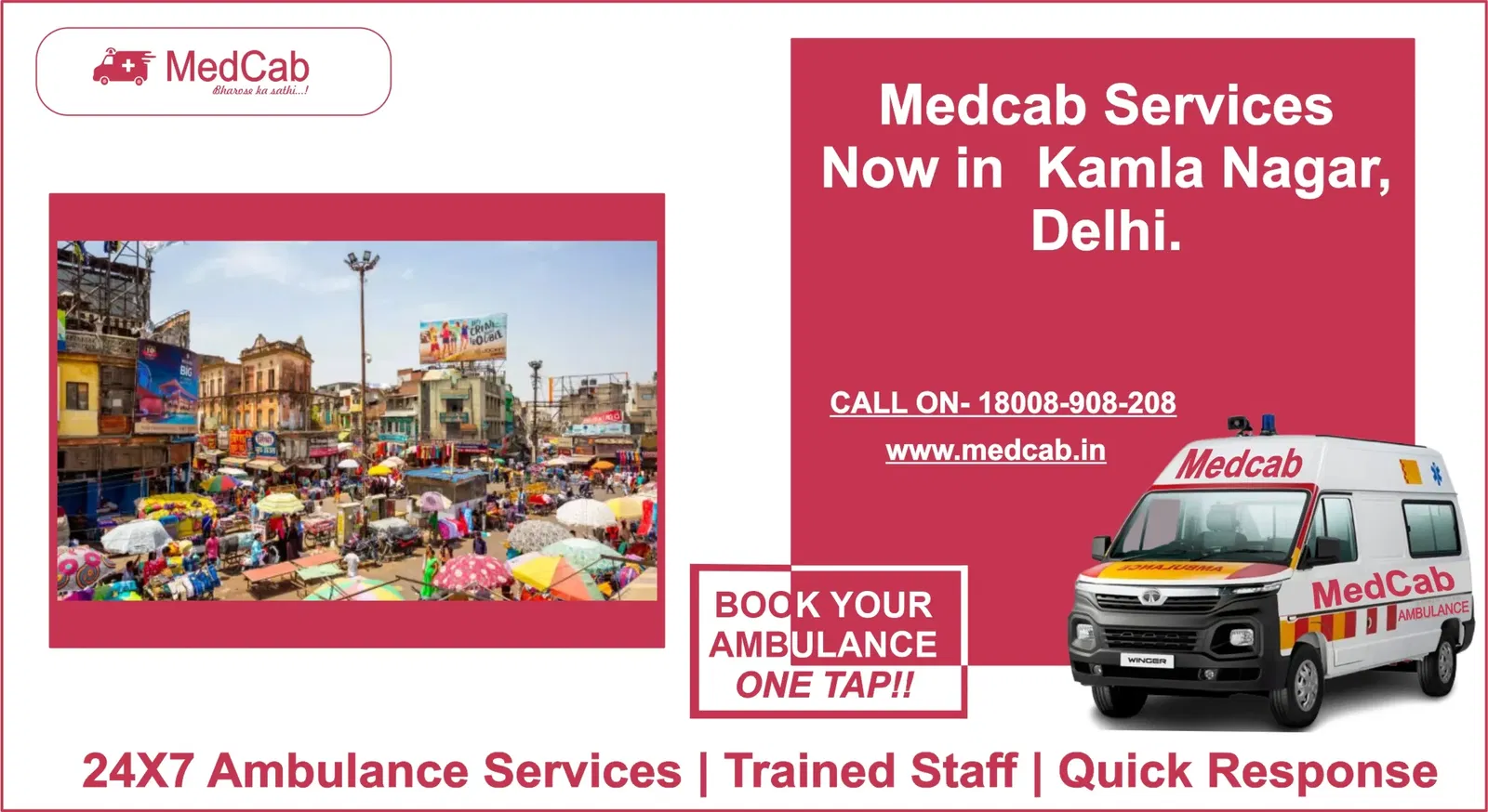 Med Cab Kamala Nagar Delhi Ambulance Service – Quick Medical Assistance