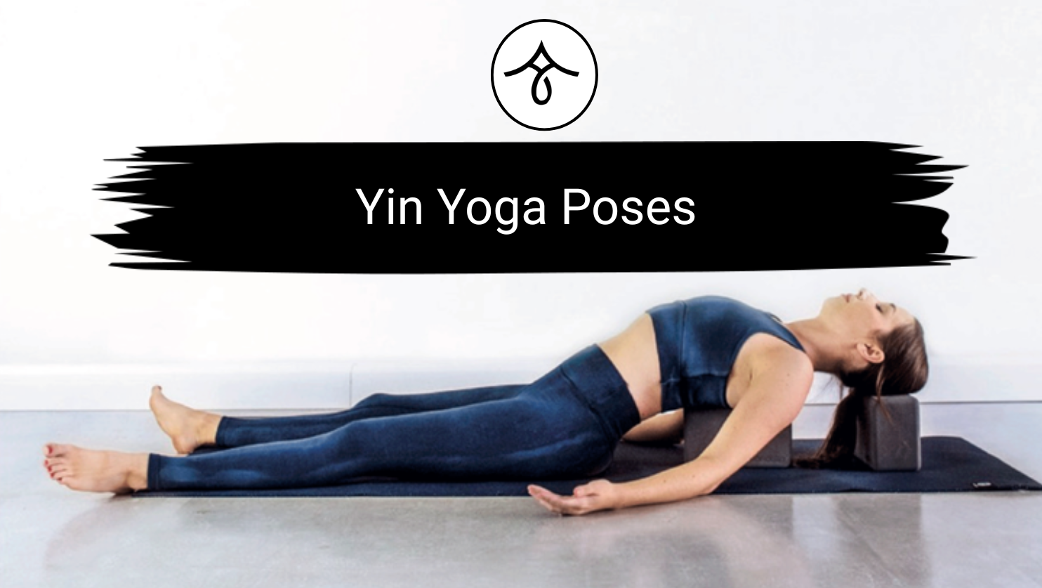 Yin Yoga Poses Their Benefits