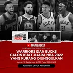 Warriors dan Bucks Calon Kuat Juara NBA 2022 yang Kurang Diunggulkan