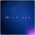 Stream 'With you' on Audiomack