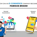 How Every E-commerce Companies Become A Best Brand Easily?