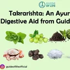 Takrarishta: An Ayurvedic Digestive Aid from Guide of Life