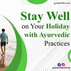 Stay Well on Your Holiday with Ayurvedic Practices