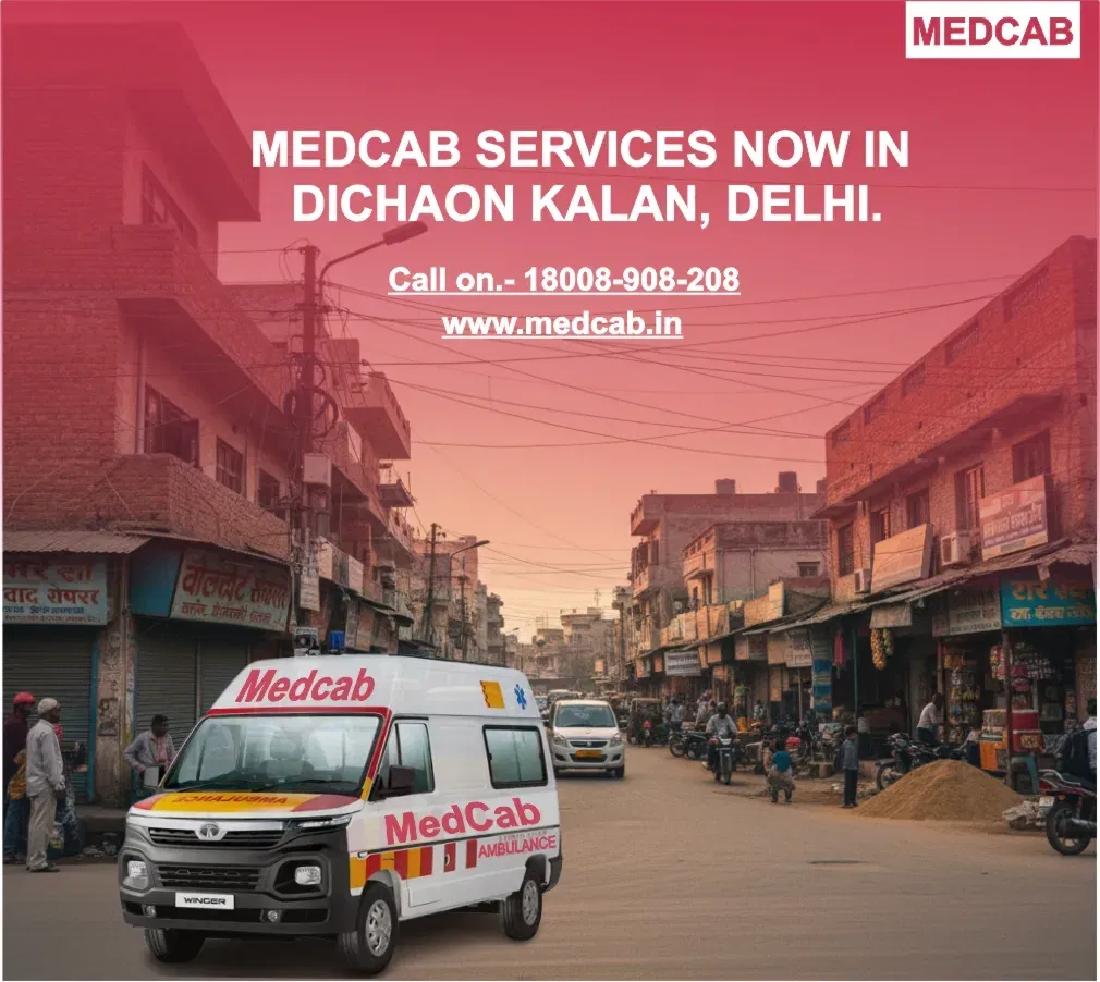 Ambulance Services in Dichaon Kalan, Delhi