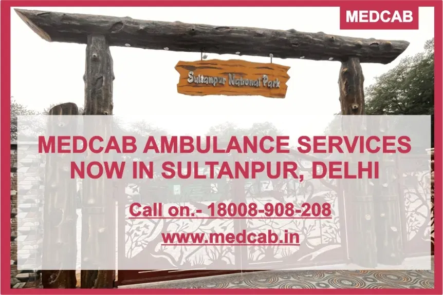 Ambulance Services in Sultanpur, Delhi