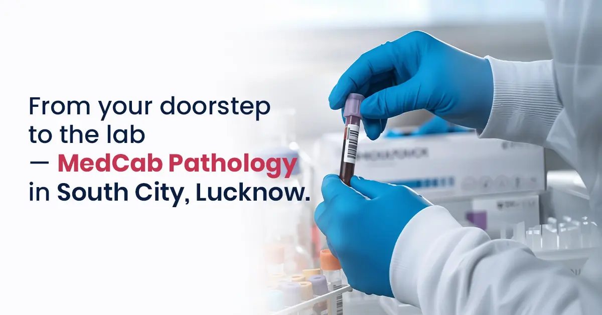 Pathology Services South City, Lucknow