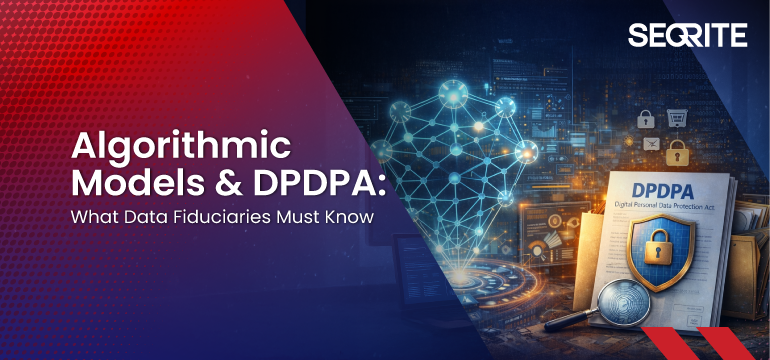 Algorithmic Models & DPDPA: What Data Fiduciaries Must Know