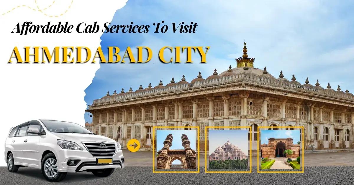 Affordable Cab Booking in Ahmedabad City – HurryUp Cabs
