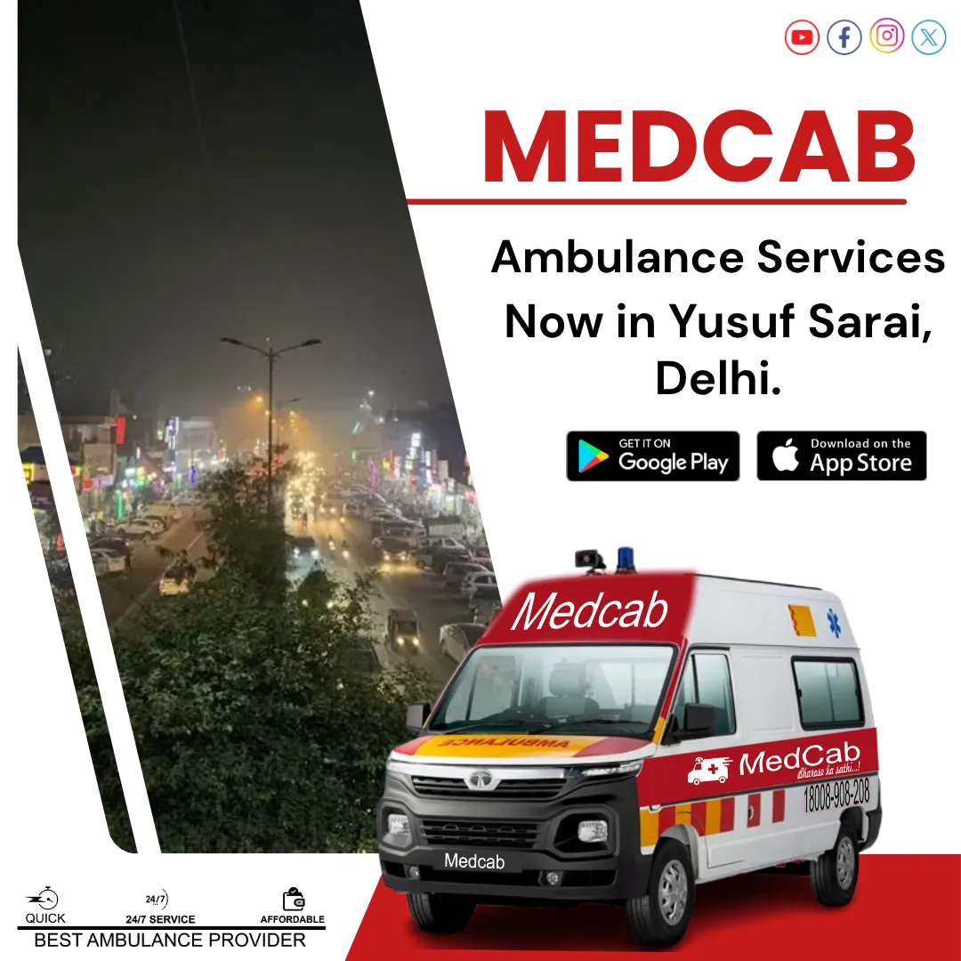  Top 24 hours Ambulance Service in Yusuf Sarai 