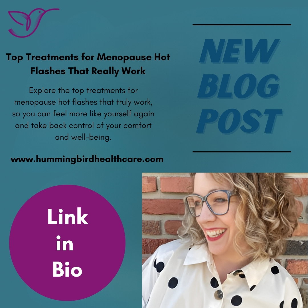 How to Control Menopause Hot Flashes – Expert Care at Hummingbird Healthcare 
