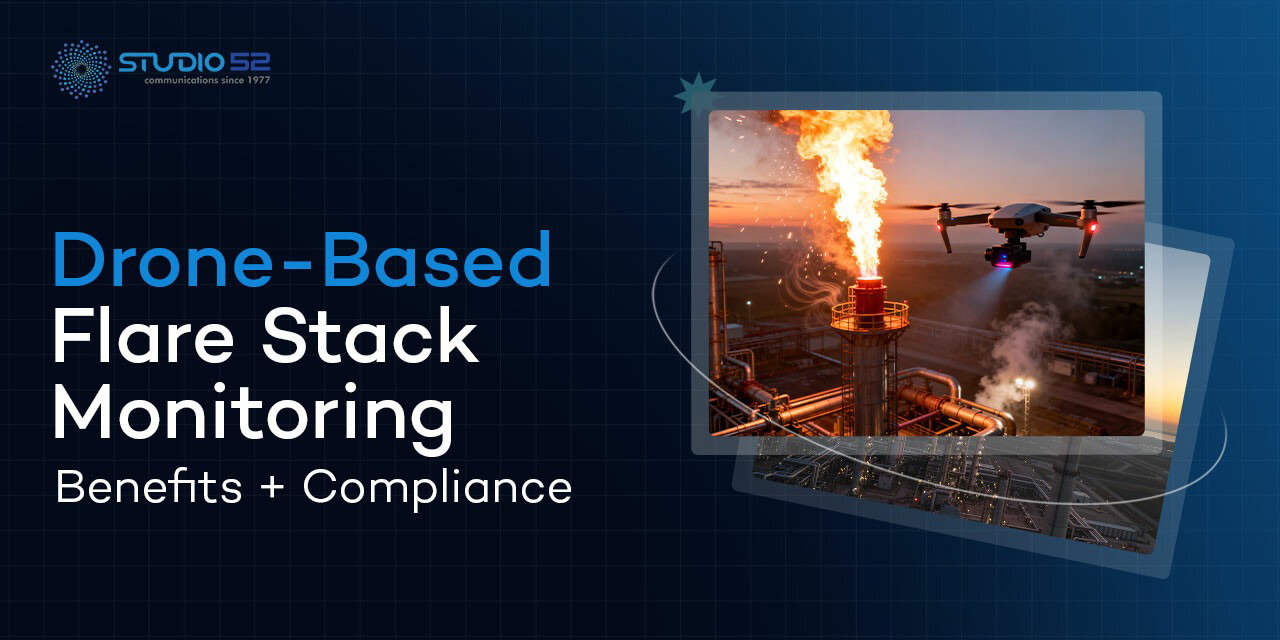 Drone-Based Flare Stack Monitoring: Advantages and Regulatory Compliance