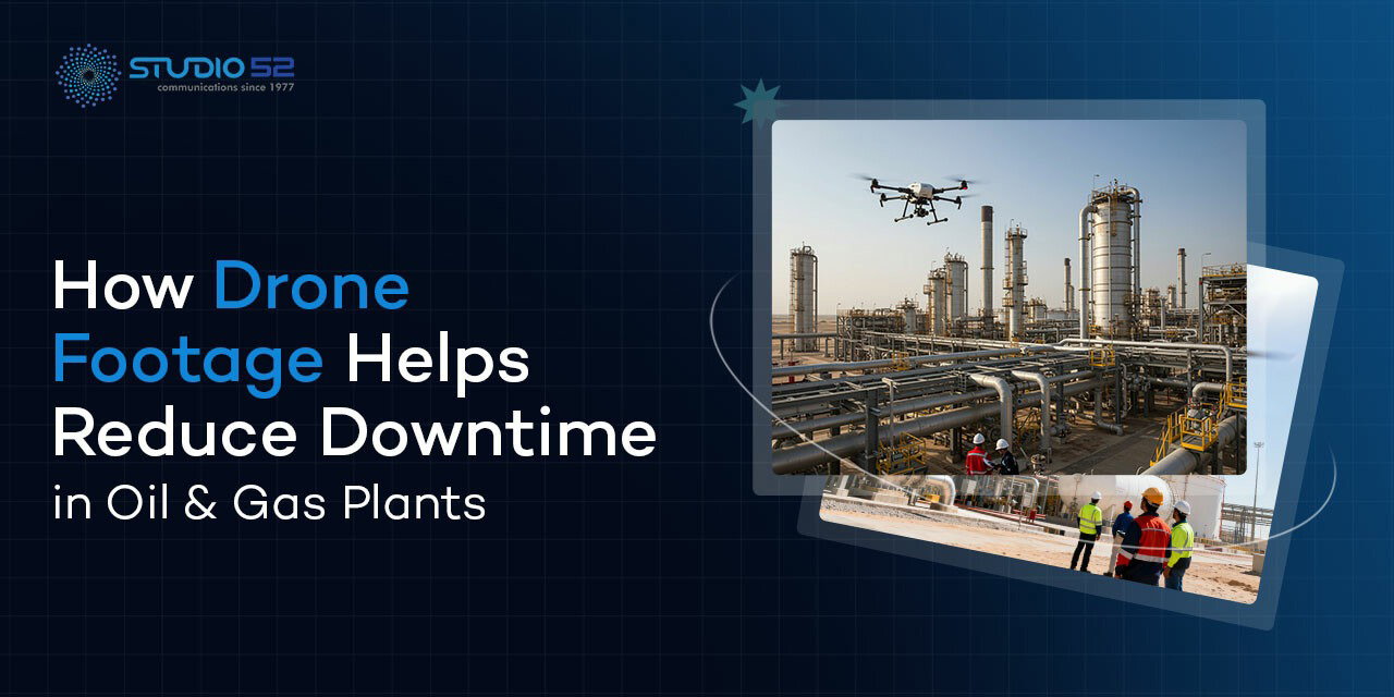 How Drone Footage Minimizes Downtime in Oil & Gas Operations