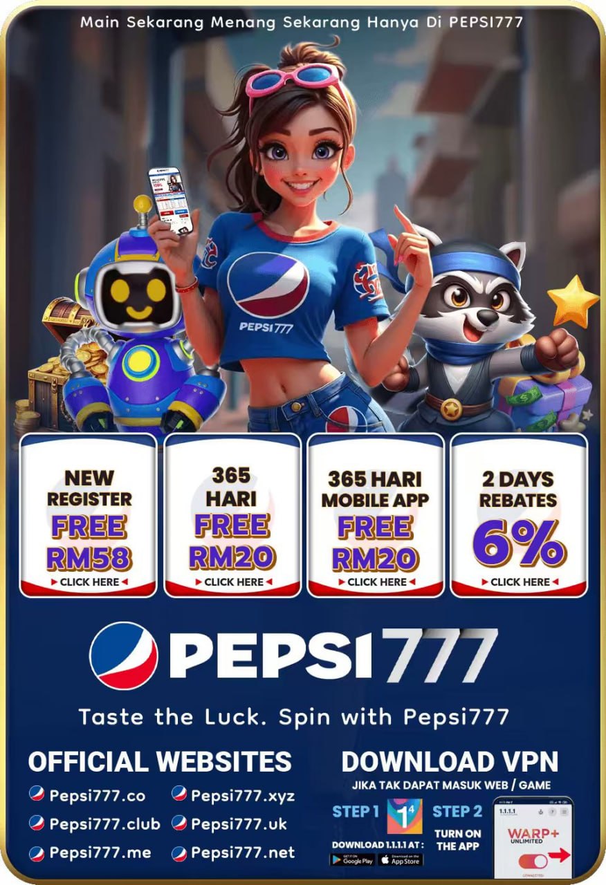 Pepsi777 | 365 FREE SHARE | Malaysia Top Online Casino | Slot Game | Live Casino | SportBook | Lottery &amp; Poker | Free Credit 365