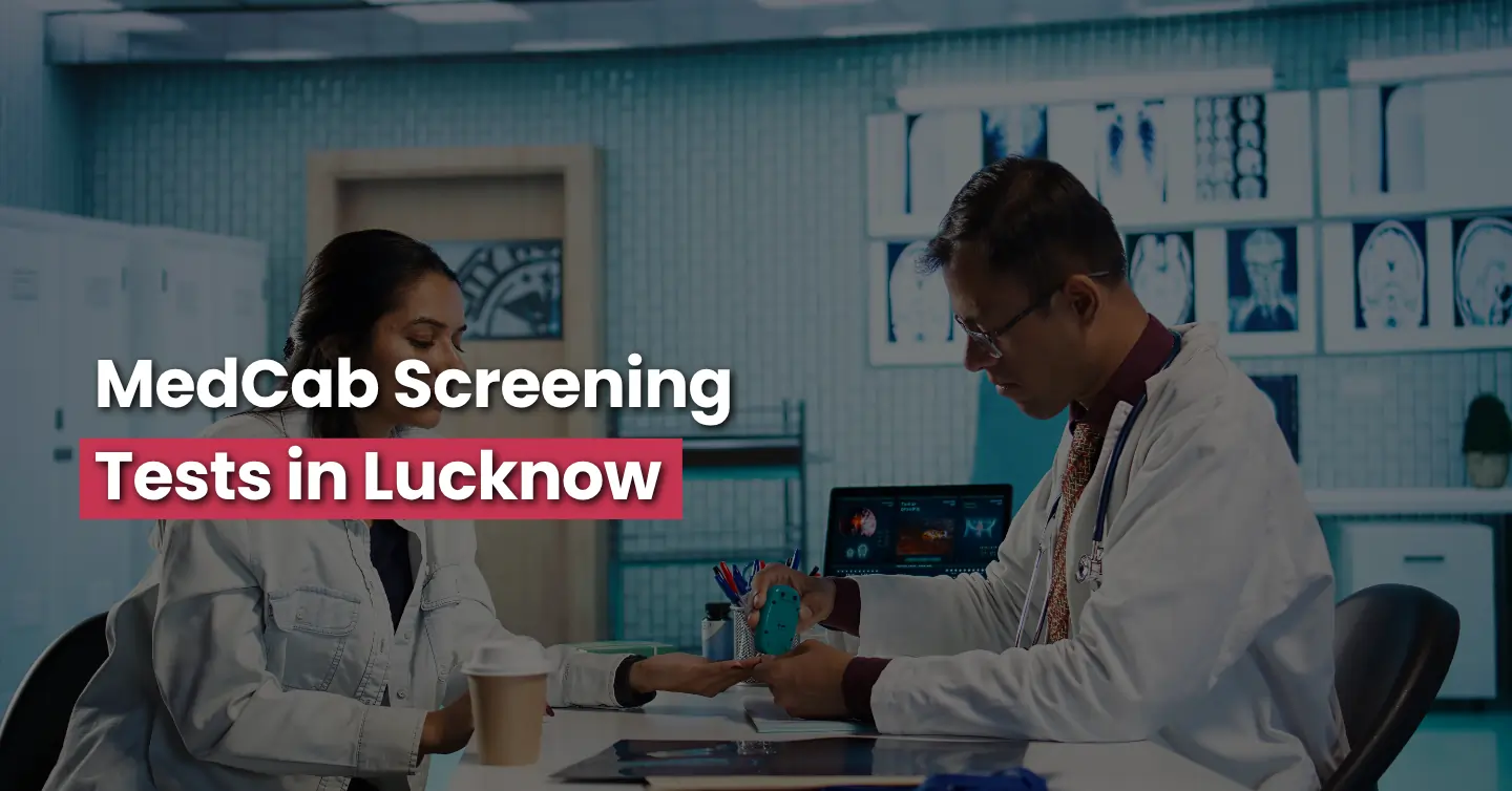 Screening Tests for Proactive Health Check Ups with MedCab