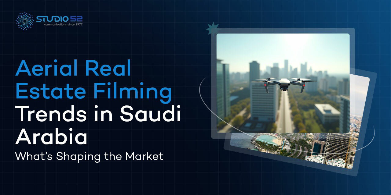 Top Aerial Real Estate Filming Trends Transforming Saudi Arabia in 2026